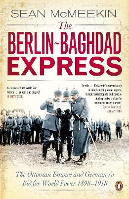 PENGUIN ORANGE SPINES : THE BERLIN - BAGHDAD EXPRESS PB - SE