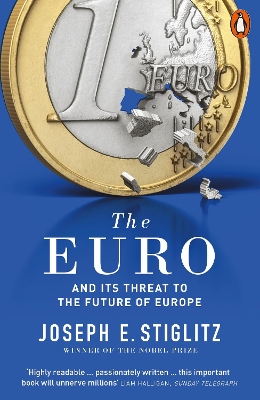 PENGUIN ORANGE SPINES : THE EURO - JOSEPH E. STIGLITZ