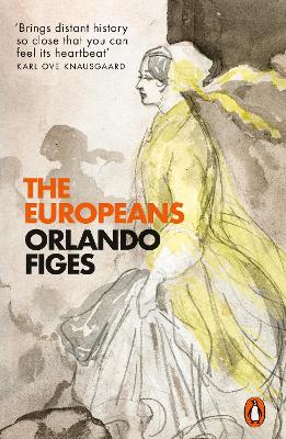 PENGUIN ORANGE SPINES : THE EUROPEANS - ORLANDO FIGES