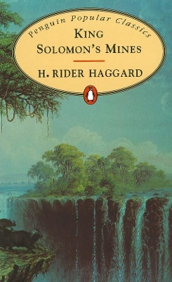 PENGUIN POPULAR CLASSICS : KING SOLOMONS MINES PB A FORMAT -