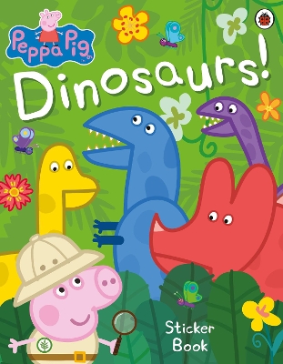 PEPPA PIG: DINOSAURS! STICKER BOOK HC BBK - PEPPA PIG
