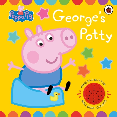 PEPPA PIG: GEORGES POTTY NOVELTY BOOK - PEPPA PIG