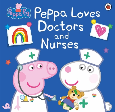 PEPPA PIG: PEPPA LOVES DOCTORS AND NURSES PICTURE BOOK - PEP