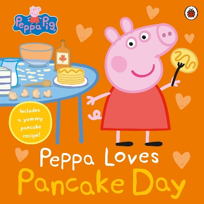PEPPA PIG: PEPPA LOVES PANCAKE DAY PB - PEPPA PIG