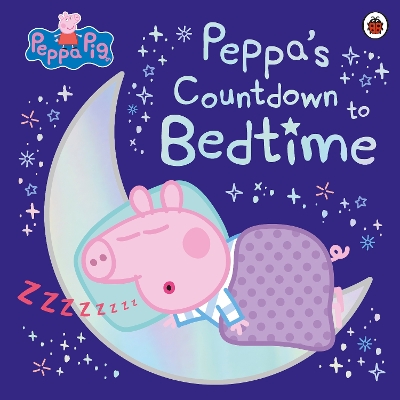 PEPPA PIG: PEPPAS COUNTDOWN TO BEDTIME PAPERBACK / SOFTBACK