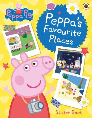 PEPPA PIG: PEPPA’S FAVOURITE PLACES STICKER BOOK - PEPPA PIG