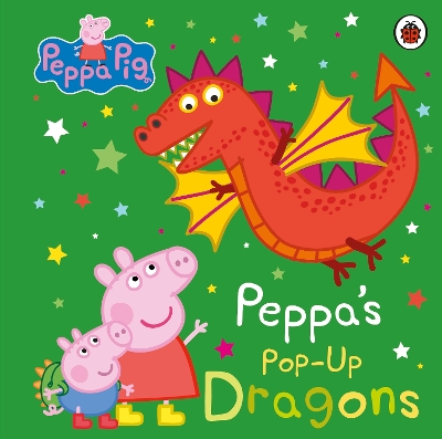 PEPPA PIG: PEPPAS POP-UP DRAGONS POP-UP BOOK - PEPPA PIG