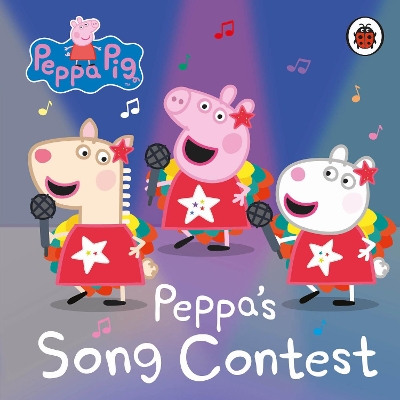 PEPPA PIG: PEPPAS SONG CONTEST BOARD BOOK - PEPPA PIG