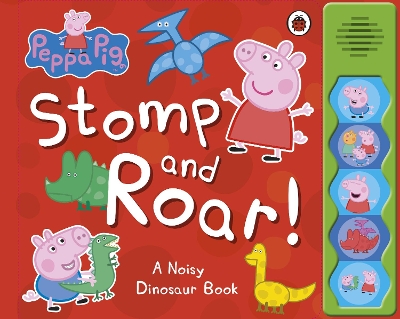 PEPPA PIG: STOMP AND ROAR! NOVELTY BOOK - PEPPA PIG
