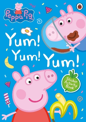 PEPPA PIG: YUM! YUM! YUM! STICKER ACTIVITY BOOK STICKER BOOK