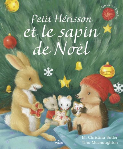 PETIT HERISSON ET LE SAPIN DE NOEL  HC - MACNAUGHTON TINA