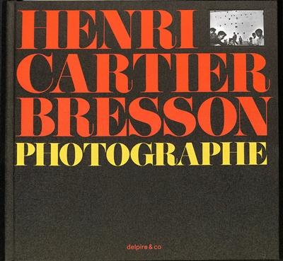 PHOTOGRAPHE RELIE - HENRI CARTIER-BRESSON