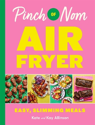 PINCH OF NOM AIR FRYER - KAY ALLINSON-KATE ALLINSON