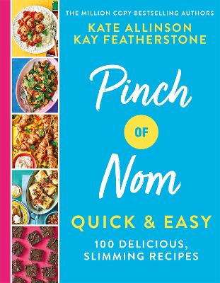 PINCH OF NOM QUICK   EASY - KAY ALLINSON-KATE ALLINSON