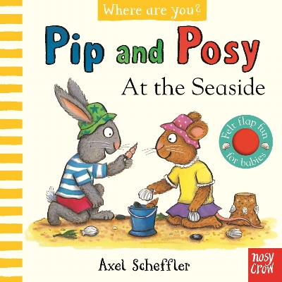PIP AND POSY WHERE ARE YOU? AT THE SEASIDE (A FELT FLAPS BOO