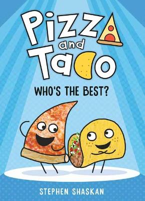 PIZZA AND TACO : WHOS THE BEST? - STEPHEN SHASKAN