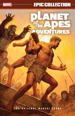PLANET OF THE APES ADVENTURES EPIC COLLECTION: THE ORIGINAL