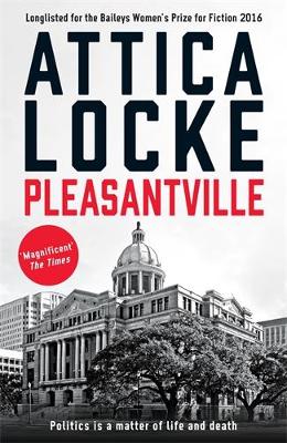 PLEASANTVILLE PB - ATTICA LOCKE