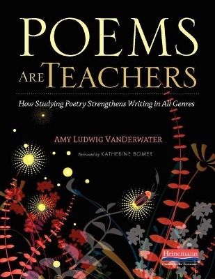 POEMS ARE TEACHERS BY AMY LUDWIG VANDERWATER - KATHERINE BOM