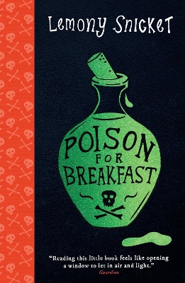 POISON FOR BREAKFAST - LEMONY SNICKET-MARGAUX KENT