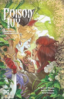 POISON IVY VOL. 2: UNETHICAL CONSUMPTION - G. WILLOW WILSON-