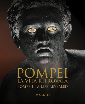 POMPEII : A LIFE REVEALED HC - EMIDIO DE ALBENTIIS