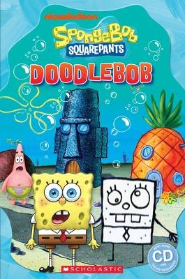 POPCORN ELT READERS 3: SONGEBOB SQUAREPANTS: DOODLEBOB (+ ON