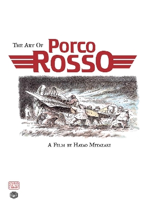 PORCO ROSSO ART OF HA - HAYAO MIYAZAKI