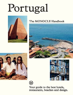PORTUGAL: THE MONOCLE HANDBOOK HC - TYLER BRULE-ANDREW TUCK-