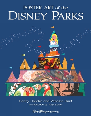 POSTER ART OF THE DISNEY PARKS    HC - DANIEL HANDKE-VANESSA