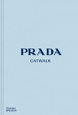 PRADA CATWALK: THE COMPLETE COLLECTIONS HC - SUSANNAH FRANKE