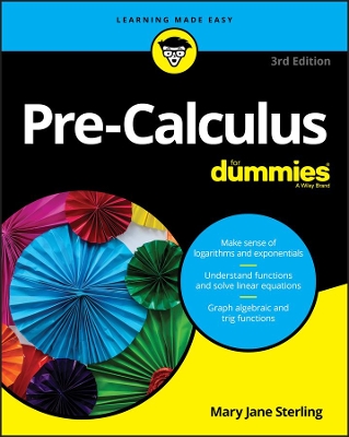 PRE-CALCULUS FOR DUMMIES 3RD ED PB - MARY JANE STERLING