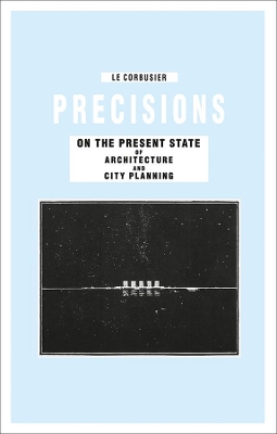 PRECISIONS ON THE PRESENT STATE OF ARCHITECTURE AND CITY PLA