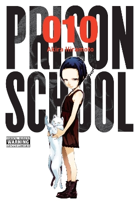 PRISON SCHOOL VOL. 10 - ALEXIS ECKERMANKO RANSOMAKIRA HIRAMO
