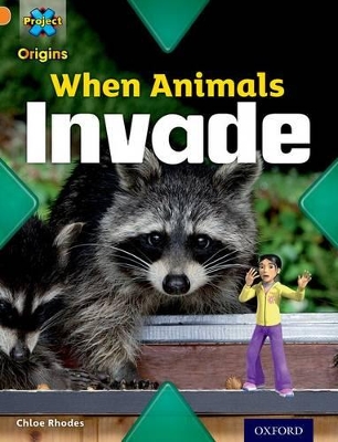 PROJECT X ORIGINS : WHEN ANIMALS INVADE (STAGE 6) PB - CHLOE