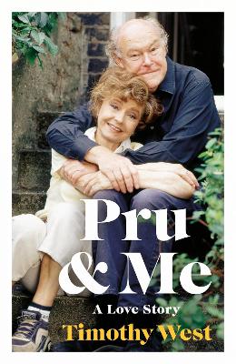 PRU AND ME : THE AMAZING MARRIAGE OF PRUNELLA SCALES AND TIM