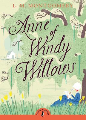 PUFFIN CLASSICS : ANNE OF WINDY WILLOWS PB A - L. M. MONTGOM