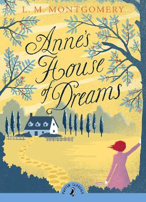 PUFFIN CLASSICS : ANNES HOUSE OF DREAMS PB A - L. M. MONTGOM