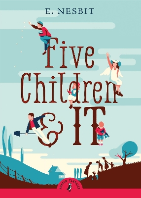 PUFFIN CLASSICS : FIVE CHILDREN AND IT PB A FORMAT - EDITH N