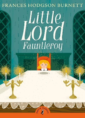 PUFFIN CLASSICS : LITTLE LORD FAUNTLEROY N/E PB B FORMAT - F