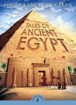 PUFFIN CLASSICS : TALES OF ANCIENT EGYPT PB A FORMAT - ROGER