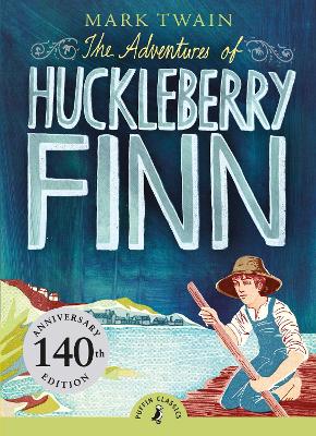 PUFFIN CLASSICS : THE ADVENTURES OF HUCKLEBERRY FINN PB A FO