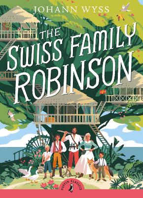 PUFFIN CLASSICS : THE SWISS FAMILY ROBINSON PB A FORMAT - J.
