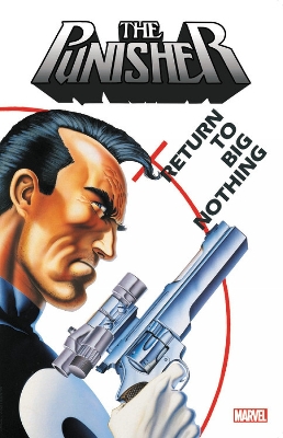 PUNISHER: RETURN TO BIG NOTHING    PB - MARVEL COMICS