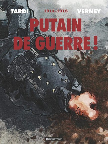 PUTAIN DE GUERRE INTEGRALE 2014  POCHE - TARDI