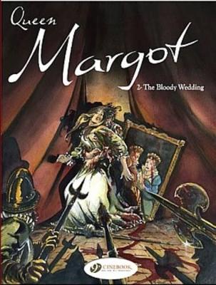 QUEEN MARGOT VOL.2: THE BLOODY WEDDING - OLIVIER CADIC   FRA