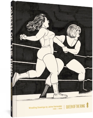 QUEEN OF THE RING - JAIME HERNANDEZ-KATIE SKELLY