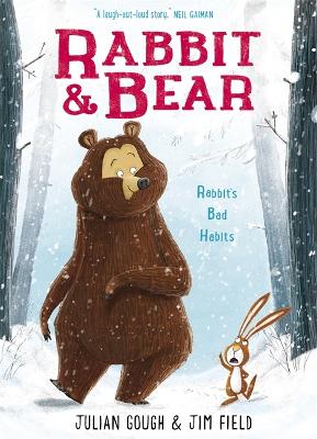 RABBIT AND BEAR 1: RABBITS BAD HABITS HC - JULIAN GOUGH-JIM