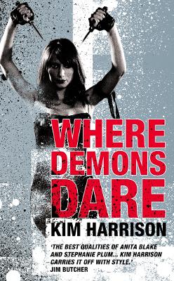 RACHEL MORGAN 6: WHERE DEMONS DARE PB A FORMAT - KIM HARRISO