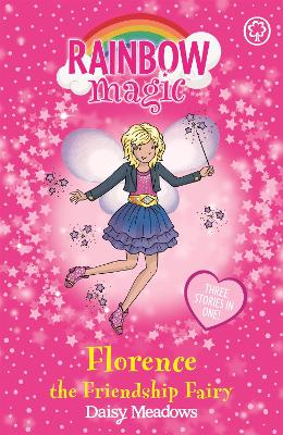 RAINBOW MAGIC: FLORENCE THE FRIENDSHIP FAIRY PB - DAISY MEAD